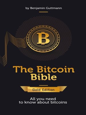 cover image of The Bitcoin Bible Gold Edition